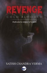 Revengecold Blooded - Satish Chandra Verma - 9789391537609