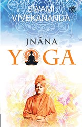 Jnana Yoga - Swami Vivekananda - 9789391560256