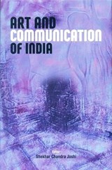 Art and communication of India - Chandra Joshi Shekar - 9789391952037