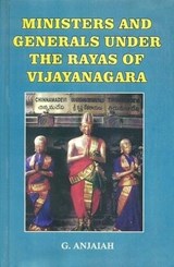 Ministers and Generals Under the Rayas of Vijayanagara - G Anjaiah - 9789391952174