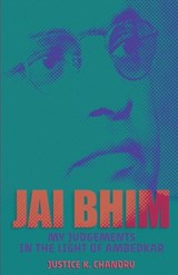 Jai Bhim - Justice K. Chandru - 9789392018466