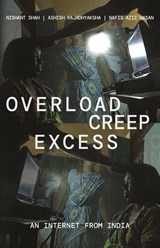 Overload, Creep, Excess - SHAH,  Nishant ; Rajadhyaksha, Ashish ; Hasan, Nafis Aziz - 9789392018527