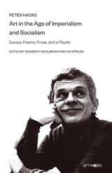 Art in the Age of Imperialism and Socialism - Peter Hacks - 9789392018954
