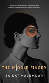 The Middle Finger - Saikat Majumdar - 9789392099281