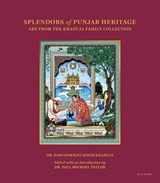 Splendors of Punjab Heritage - Parvinderjit Singh Khanuja - 9789392130168
