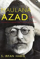 Maulana Azad - S Irfan Habib - 9789393852182