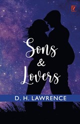 Sons and Lovers - D H Lawrence - 9789394178335