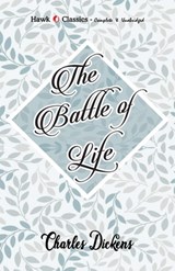 The Battle of Life - Charles Dickens - 9789395034036