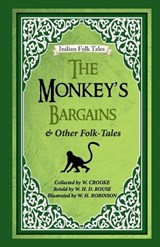 The Monkey's Bargains and Other Folk-tales - W Crooke - 9789395034623