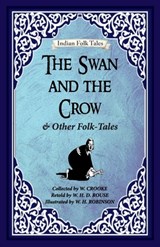The Swan and The Crow and Other Folk-tales - W. Crooke - 9789395034715