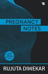 Pregnancy Notes - Rujuta Diwekar - 9789395073103