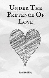 Under The Pretence Of Love