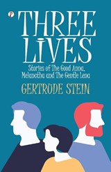 Three Lives - Gertrude Stein - 9789395229265