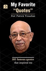 My favorite quotes, - Patrick Yesudian Frcp - 9789395285179