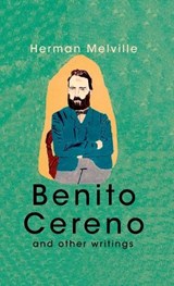 Benito Cereno And Other Writings - Herman Melville - 9789395346795