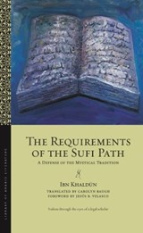 The Requirements of the Sufi Path -  - 9789395474665