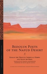 Bedouin Poets of the Nafud Desert - Khalaf Abu Zwayyid, ; Adwan al-Hirbid ; Ajlan ibn Rmal - 9789395474849
