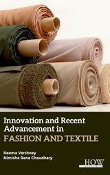 Innovation and Recent Advancement In Fashion and Textile -  - 9789395522151