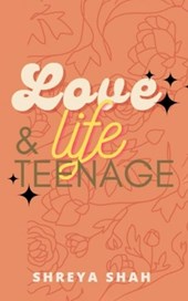 Love, Life & Teenage