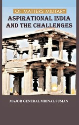 Of Matters Military - Mrinal Suman - 9789395675901