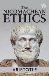 The Nicomachean Ethics - Aristotle - 9789395741415