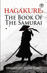 Hagakure - Yamamoto Tsunetomo - 9789395741972