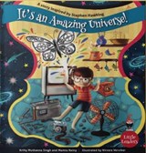 It's An Amazing Universe : A Story Inspired by Stephen Hawking - Arthy Muthanna Singh ; Mamta Nainy - 9789395767361
