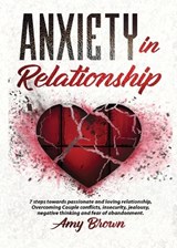 Anxiety in Relationship - Amy Brown - 9789395862332