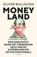 Moneyland - Oliver Bullough - 9789400402973