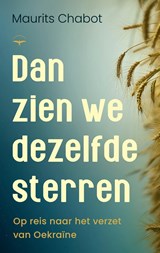 Dan zien we dezelfde sterren - Maurits Chabot - 9789400413184
