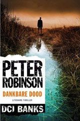 Dankbare dood - Peter Robinson - 9789400504158