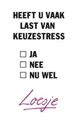 Heeft u vaak last van keuzestress - Loesje - 9789400506725