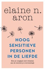 Hoogsensitieve personen in de liefde - Elaine N. Aron - 9789400510180