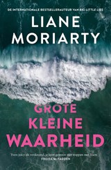 Grote kleine waarheid - Liane Moriarty - 9789400520486