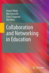 Collaboration and Networking in Education - Daniel Muijs ; Mel Ainscow ; Chris Chapman ; Mel West - 9789400702820