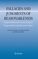 Fallacies and Judgments of Reasonableness - Frans H. van Eemeren ; Bart Garssen ; Bert Meuffels - 9789400726017