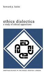 Ethica Dialectica - Howard P. Kainz - 9789400992696