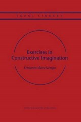 Exercises in Constructive Imagination - Ermanno Bencivenga - 9789401038010