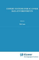 Expert Systems for Scanner Data Environments - John M. McCann ; John P. Gallagher - 9789401057462