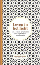 Leven in het licht - Deepak Chopra ; Sarah Platt-Finger - 9789401305723