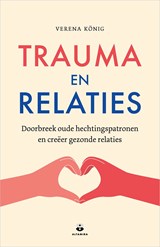 Trauma en relaties - Verena König - 9789401306492