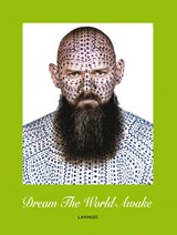 Dream the world awake - Walter Van Beirendonck - 9789401412902