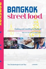 Bangkok Street Food - New Edition - Tom Vandenberghe ; Luk Thys - 9789401424400