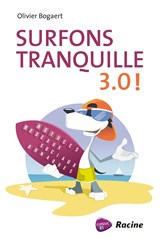 Surfons Tranquille 3.0! - Olivier Bogaert - 9789401433792