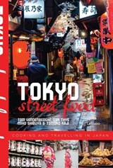 Tokyo Street Food - Tom Vandenberghe ; Luk Thys ; Miho Shibuya ; Tomoko Kaji - 9789401437578