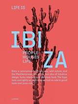 Life is Ibiza - Anne Poelmans - 9789401449106