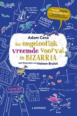 Het ongelooflijk vreemde voorval in Bizarria - Adam Cece - 9789401454841