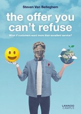 The Offer You Can't Refuse - Steven Van Belleghem - 9789401470353