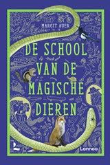 De school van de magische dieren - Margit Auer - 9789401471145