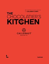 The Chocolatier's Kitchen - The proud collective of Callebaut Chefs - 9789401473392